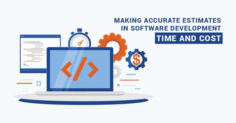 Guide on Software Development Cost and Time Estimation